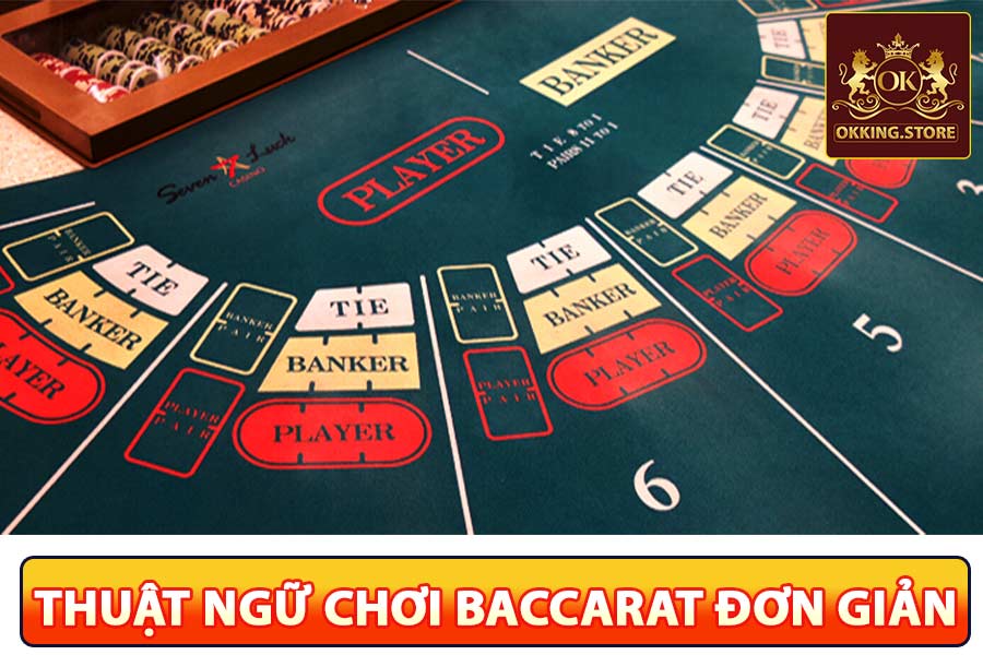 Thuật ngữ Baccarat hay sử dụng